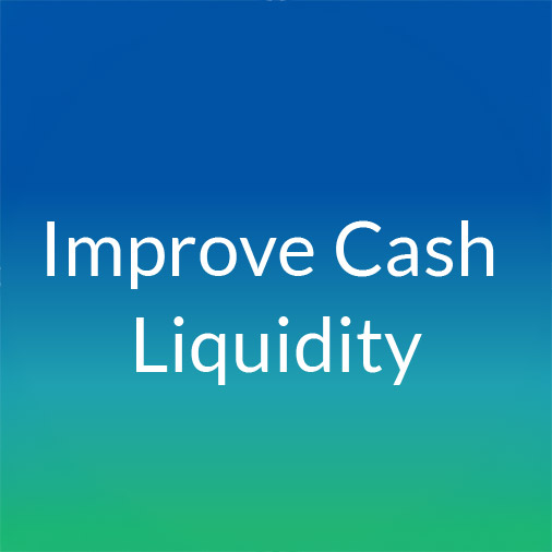 Improve Cash Liquidity